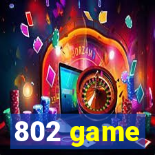 802 game